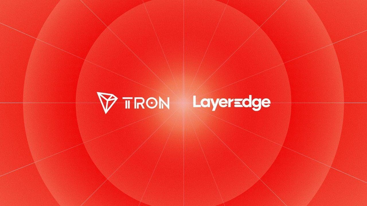 LayerEdge 为 TRON 网络带来零知识验证，并提供基于比特币的安全保障