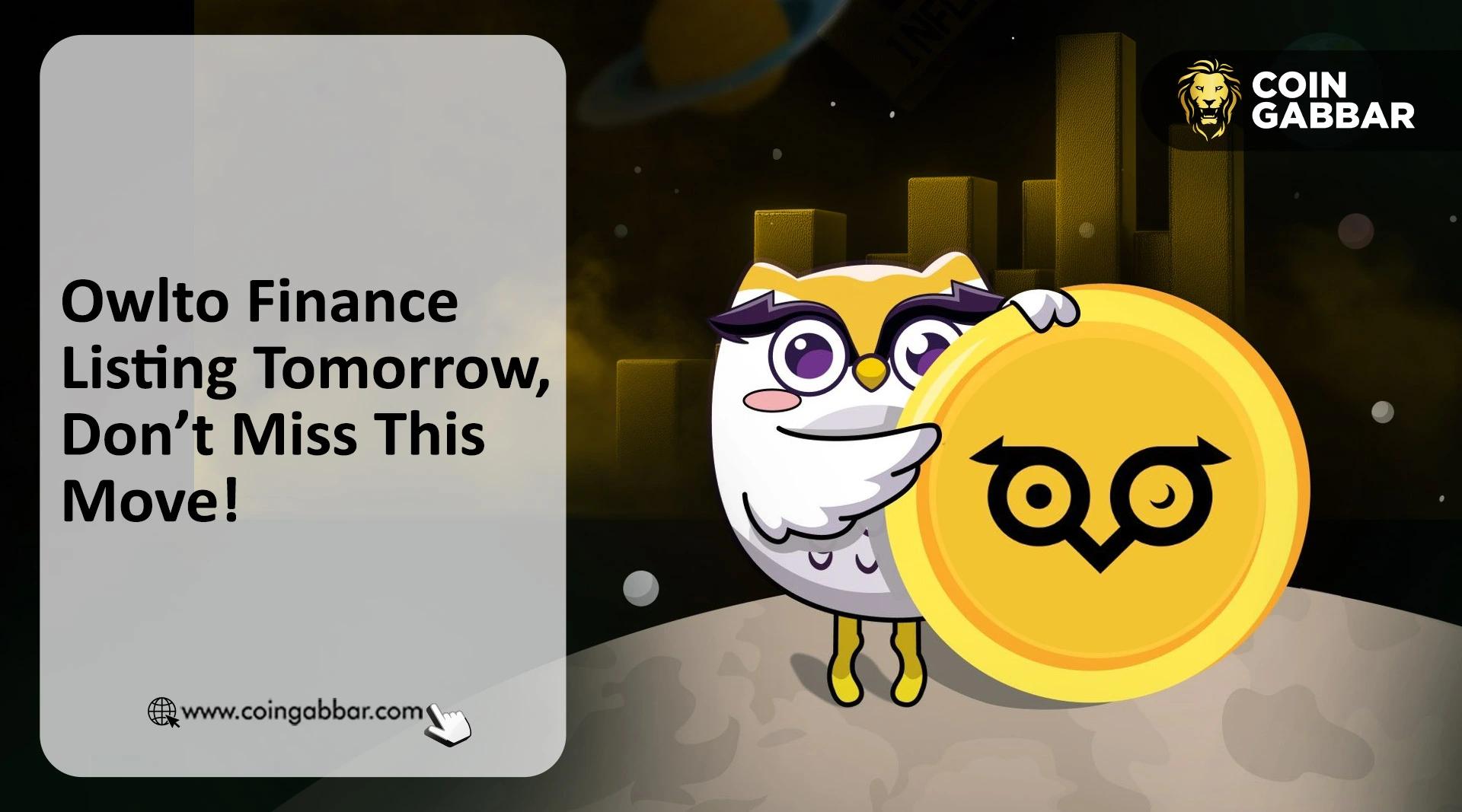 Owlto Finance 代币上市日期定于 1 月 15 日：详情如下